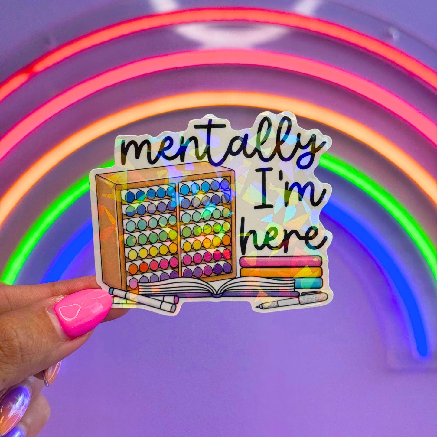 Mentally I'm Here Sticker