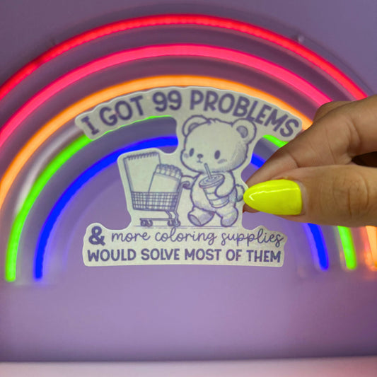 99 Problems Sticker