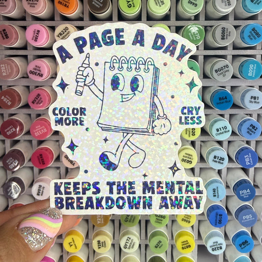 A Page A Day Keeps the Mental Breakdown Away Sticker